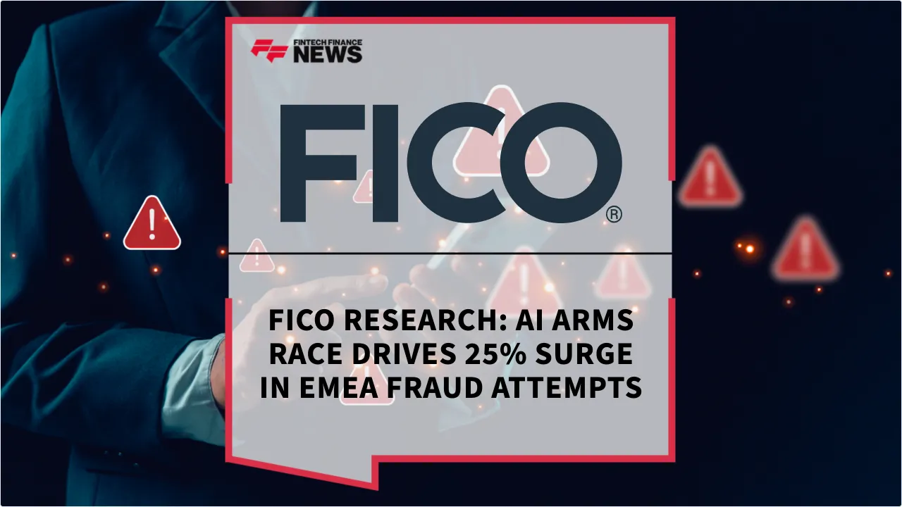 Press Release: FICO Research: AI Arms Race Drives 25% Surge in EMEA Fraud Attempts | Featured Image by FF News