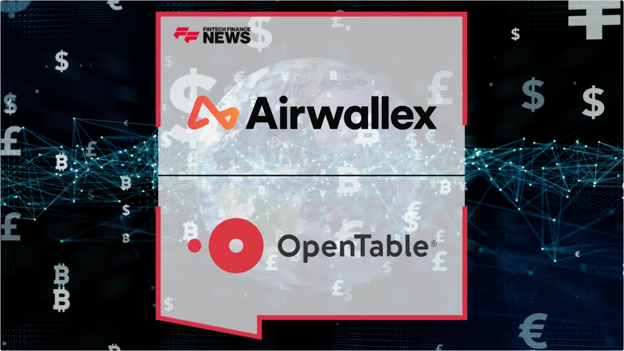 Press Release: Airwallex and OpenTable Partner to Revolutionize Global Restaurant Payments and Reduce No-Shows | Featured Image by FF News