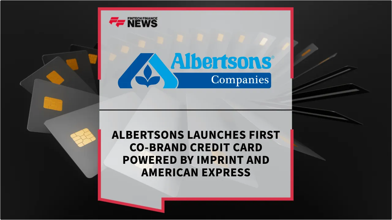 Press Release: Albertsons Launches First Co-Brand Credit Card Powered by Imprint and American Express | Featured Image by FF News