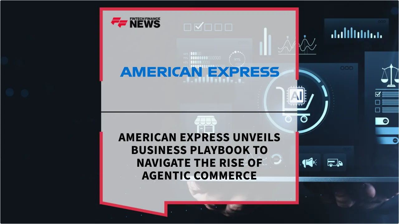 Press Release: American Express Unveils Business Playbook to Navigate the Rise of Agentic Commerce | Featured Image by FF News