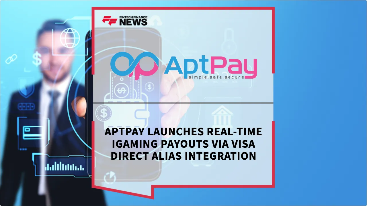 Press Release: AptPay Launches Real-Time iGaming Payouts via Visa Direct Alias Integration | Featured Image by FF News