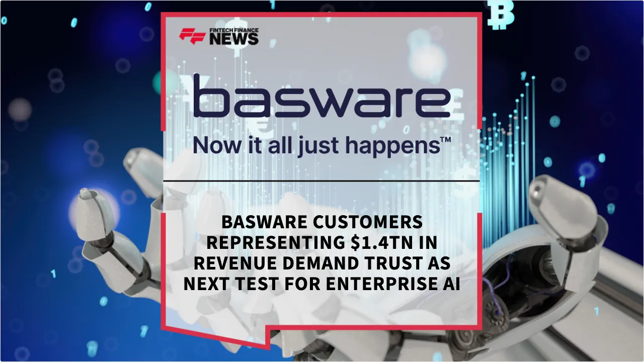 Press Release: Basware Customers Representing $1.4tn in Revenue Demand Trust as Next Test for Enterprise AI | Featured Image by FF News