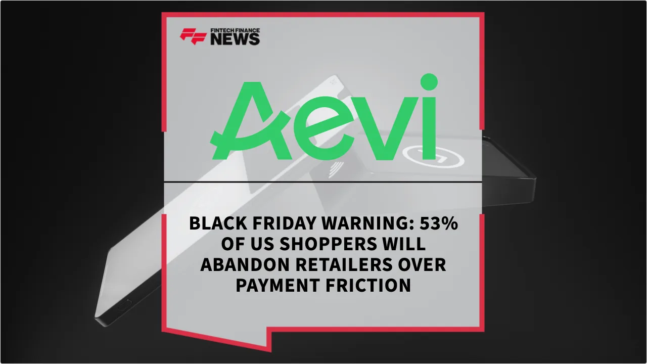 Press Release: Black Friday Warning: 53% of US Shoppers Will Abandon Retailers Over Payment Friction | Featured Image by FF News