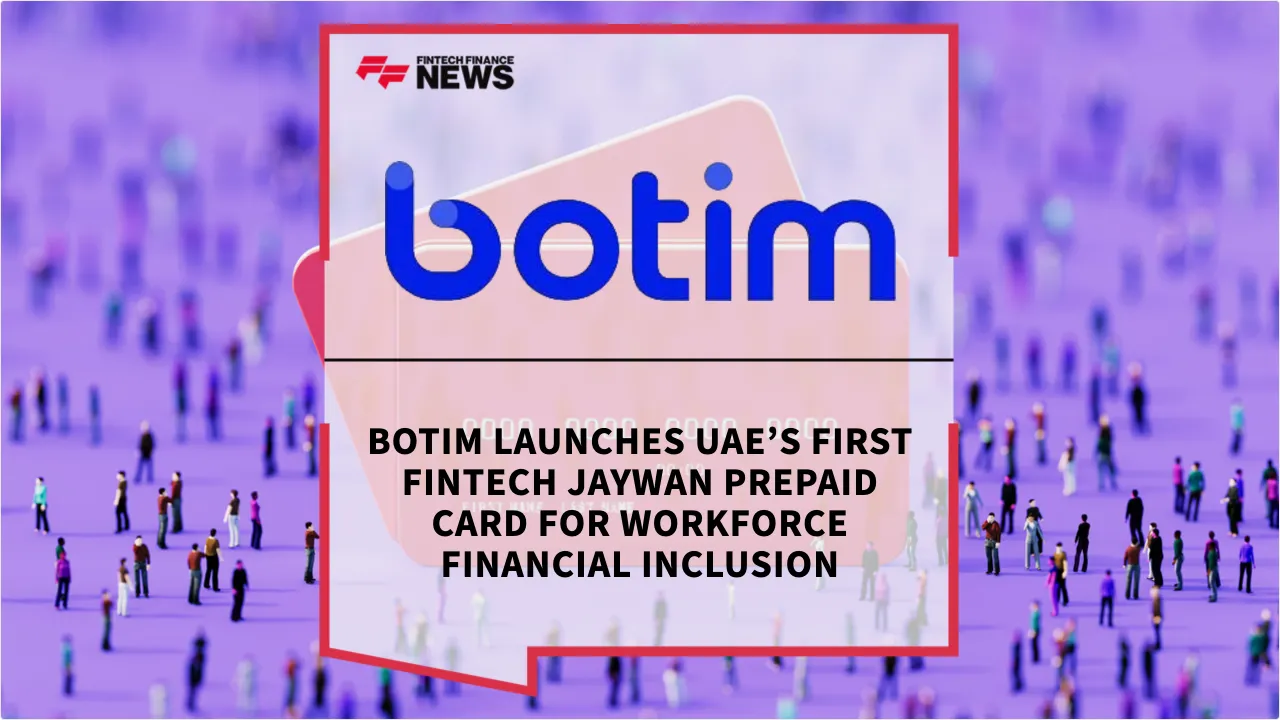 Press Release: Botim Launches UAE’s First Fintech Jaywan Prepaid Card for Workforce Financial Inclusion | Featured Image by FF News