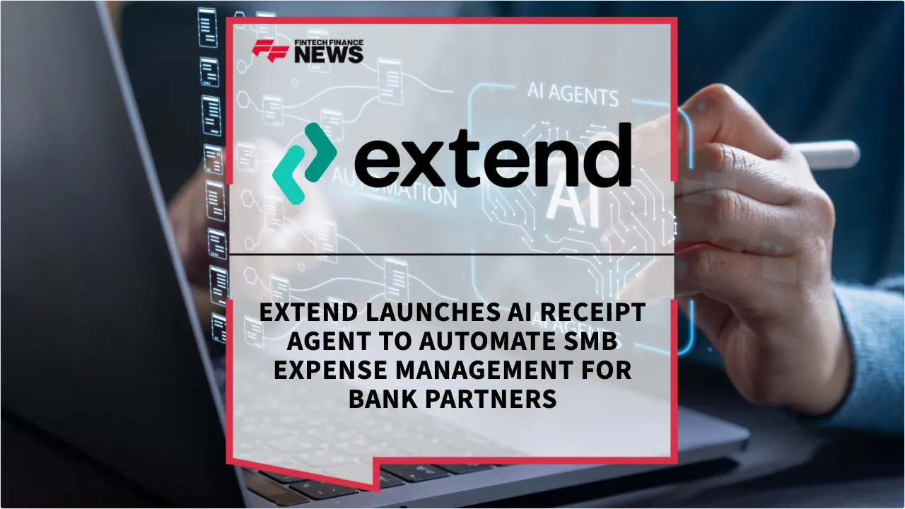 Press Release: Extend Launches AI Receipt Agent to Automate SMB Expense Management for Bank Partners | Featured Image by FF News