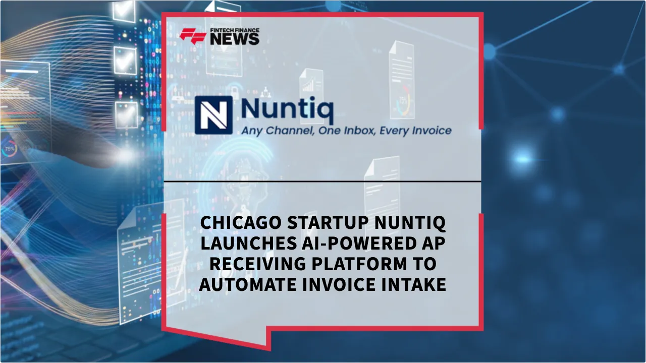 Press Release: Chicago Startup Nuntiq Launches AI-Powered AP Receiving Platform to Automate Invoice Intake | Featured Image by FF News