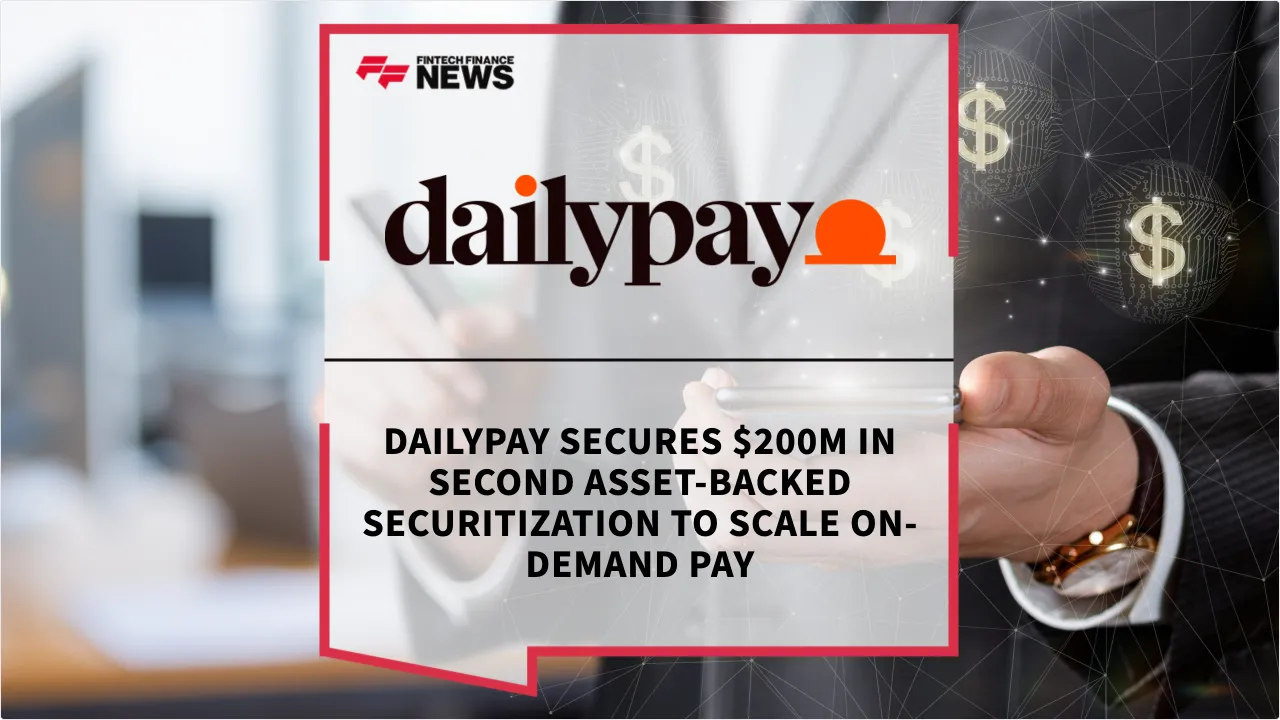 Press Release: DailyPay Secures $200M in Second Asset-Backed Securitization to Scale On-Demand Pay | Featured Image by FF News