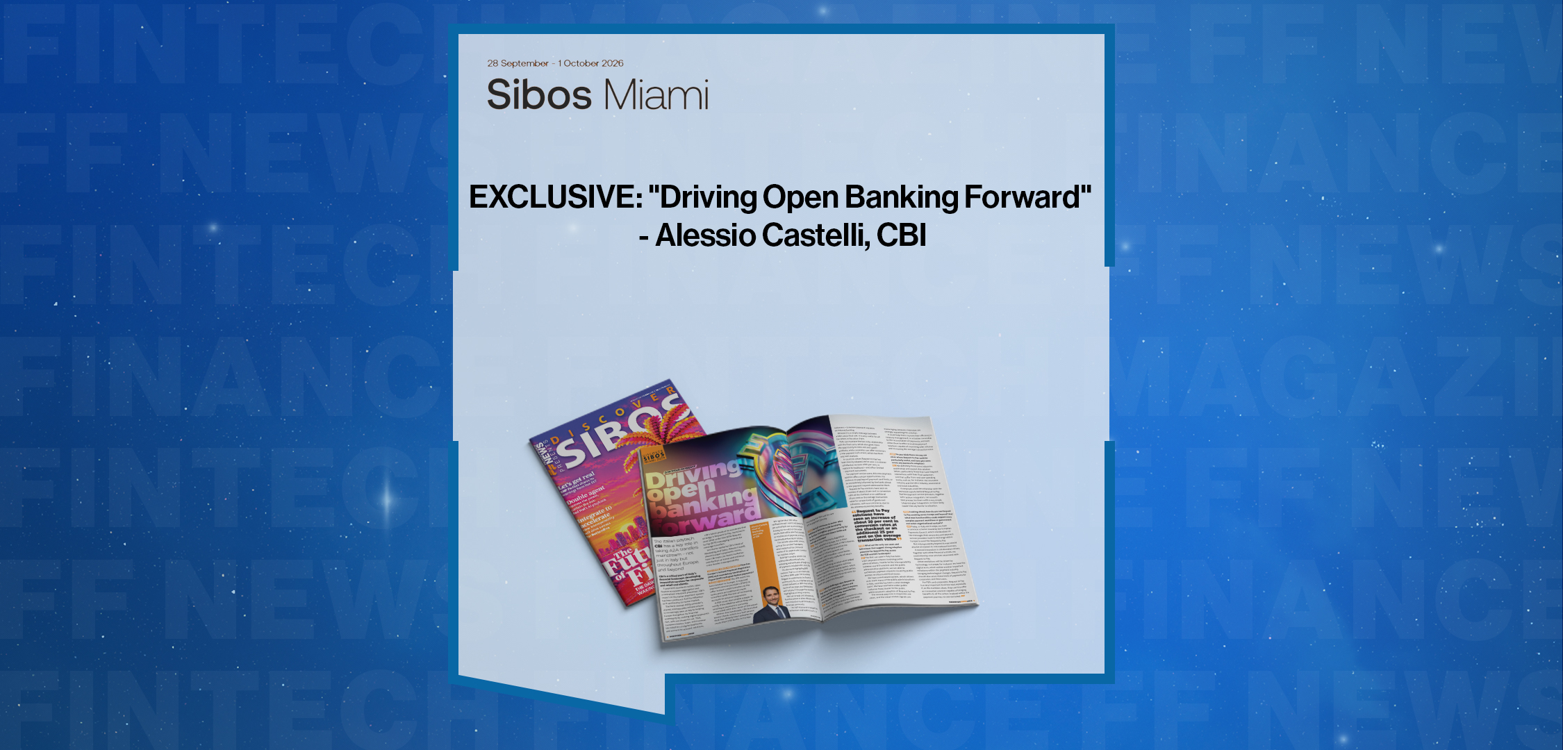 Press Release: EXCLUSIVE: "Driving Open Banking Forward" - Alessio Castelli, CBI in 'Discover Sibos' | Featured Image by FF News