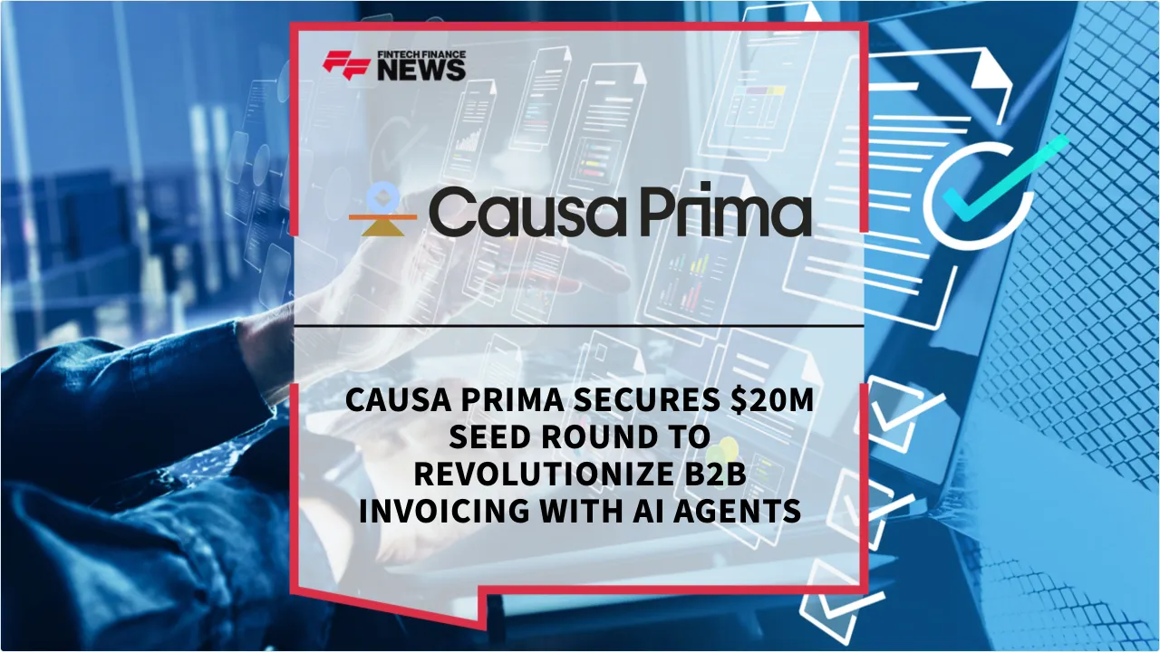 Press Release: Causa Prima Secures $20M Seed Round to Revolutionize B2B Invoicing with AI Agents | Featured Image by FF News