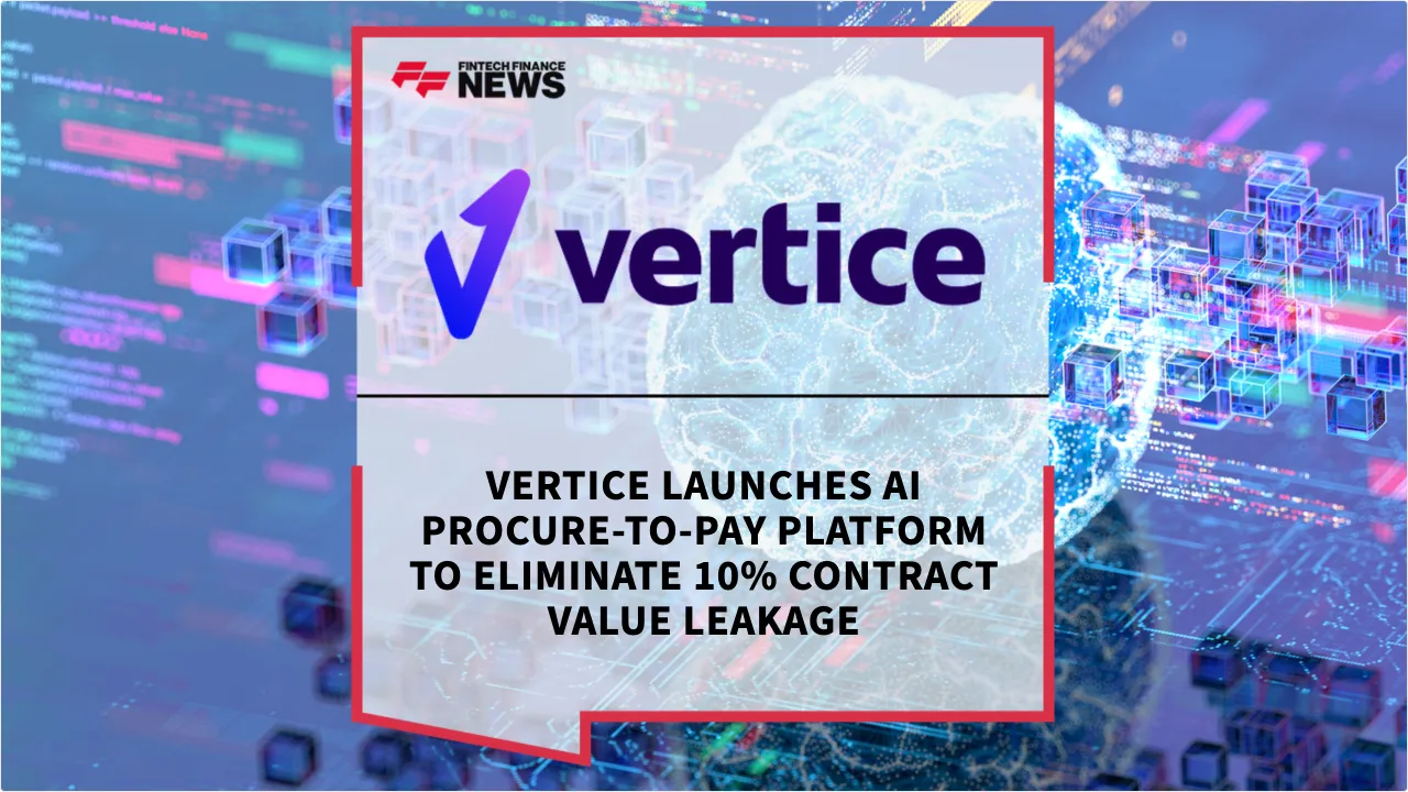 Press Release: Vertice Launches AI Procure-to-Pay Platform to Eliminate 10% Contract Value Leakage | Featured Image by FF News