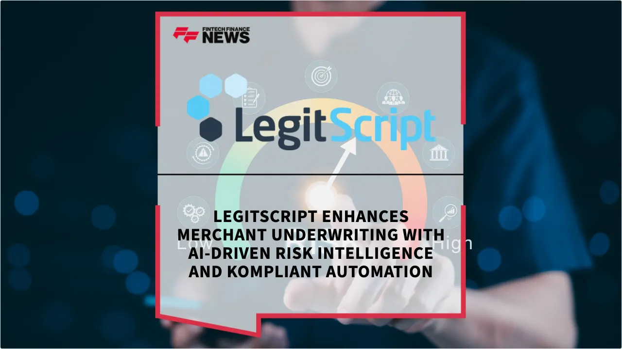 Press Release: LegitScript Enhances Merchant Underwriting with AI-Driven Risk Intelligence and Kompliant Automation | Featured Image by FF News