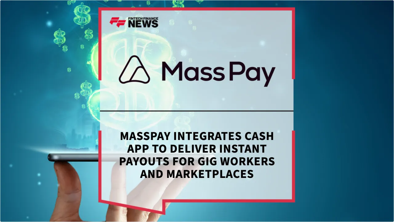 Press Release: MassPay Integrates Cash App to Deliver Instant Payouts for Gig Workers and Marketplaces | Featured Image by FF News