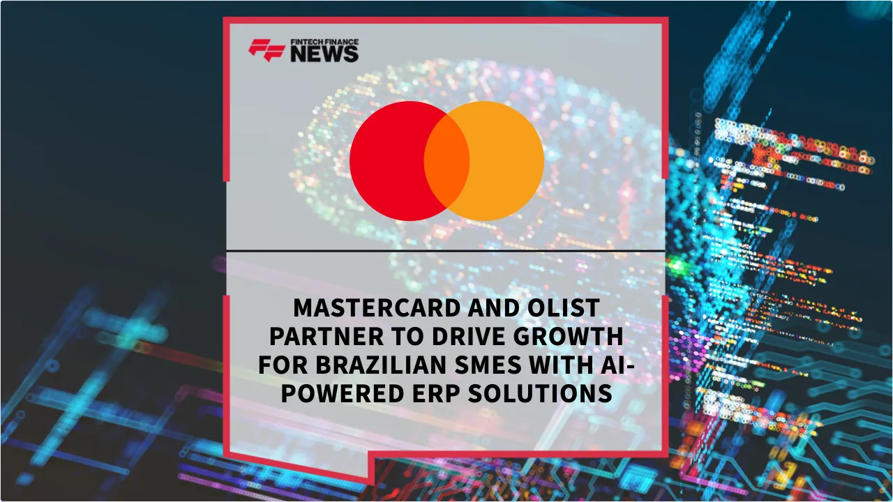 Press Release: Mastercard and Olist Partner to Drive Growth for Brazilian SMEs with AI-Powered ERP Solutions | Featured Image by FF News