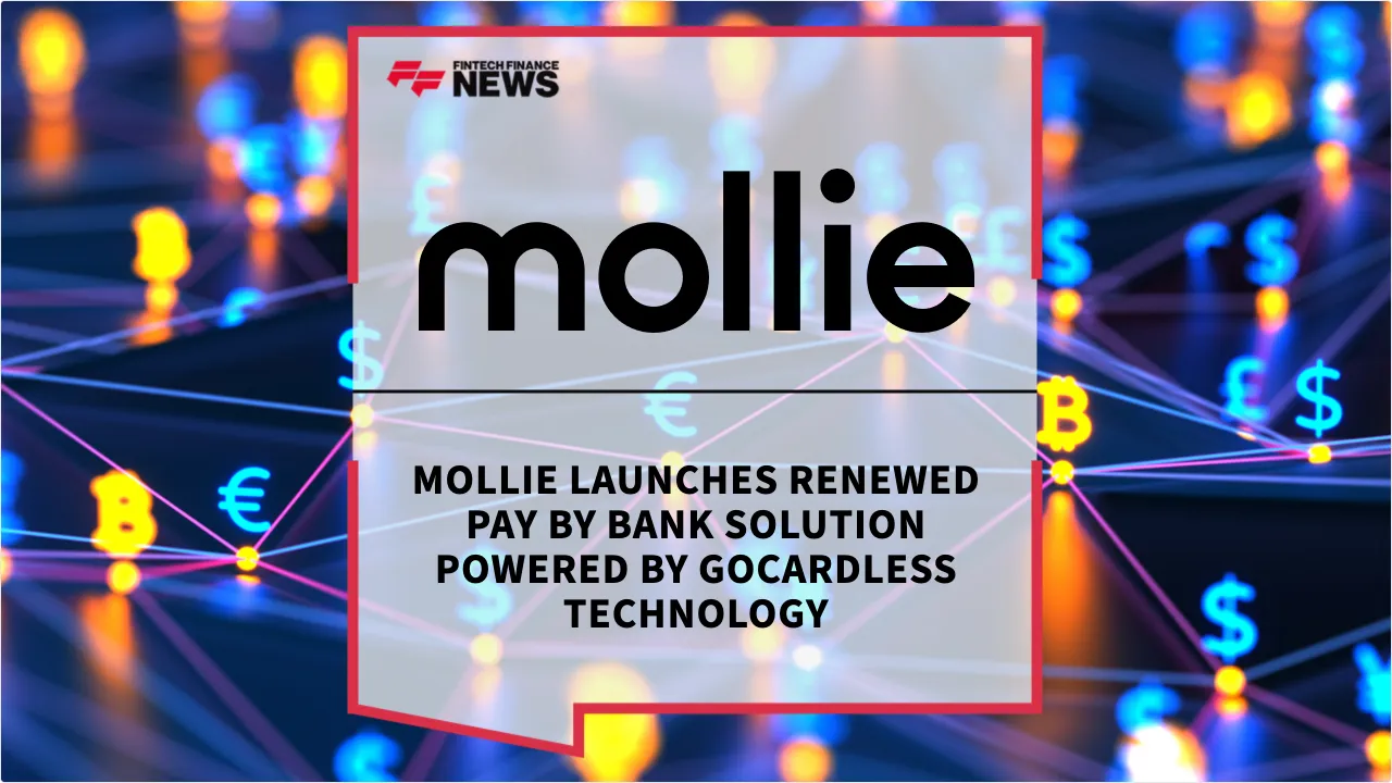 Press Release: Mollie Launches Renewed Pay by Bank Solution Powered by GoCardless Technology | Featured Image by FF News