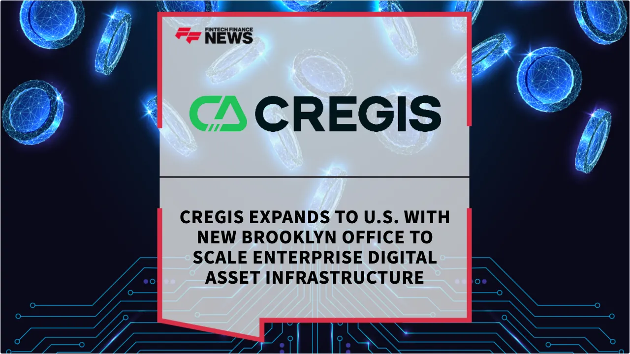 Press Release: Cregis Expands to U.S. with New Brooklyn Office to Scale Enterprise Digital Asset Infrastructure | Featured Image by FF News