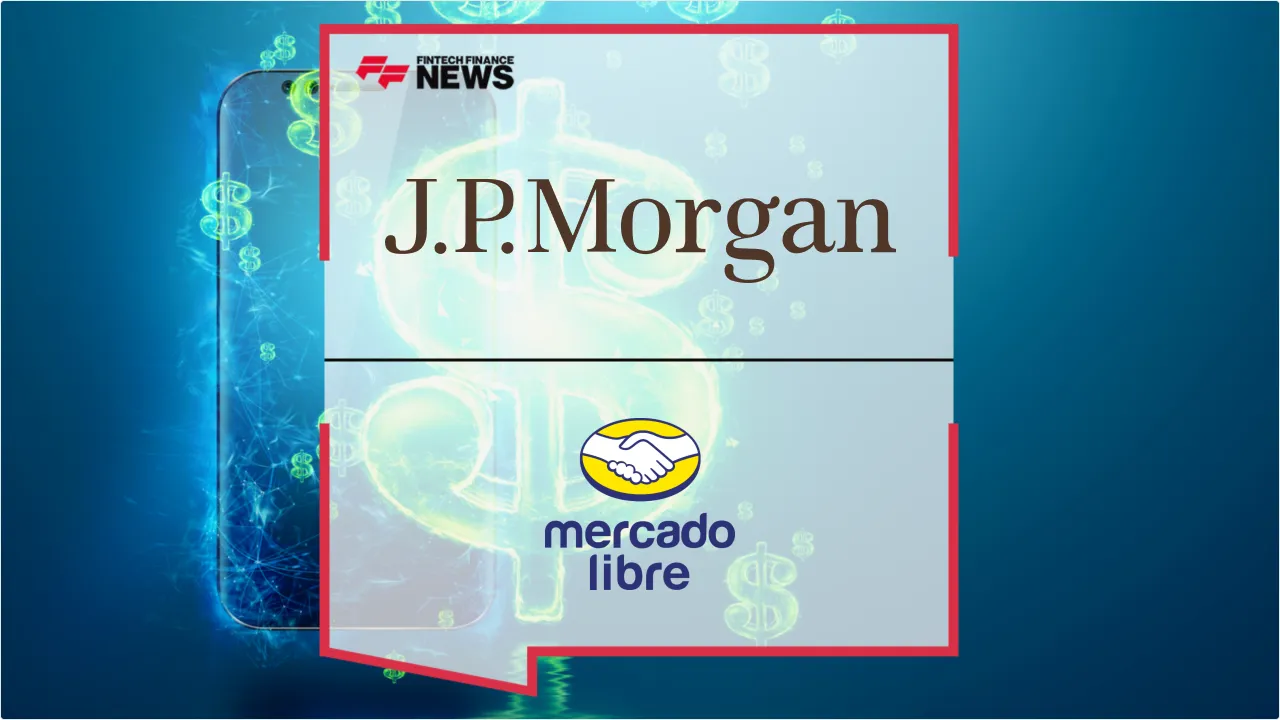 Press Release: J.P. Morgan Payments Powers Mercado Libre’s Expansion for U.S. Sellers in Latin America | Featured Image by FF News
