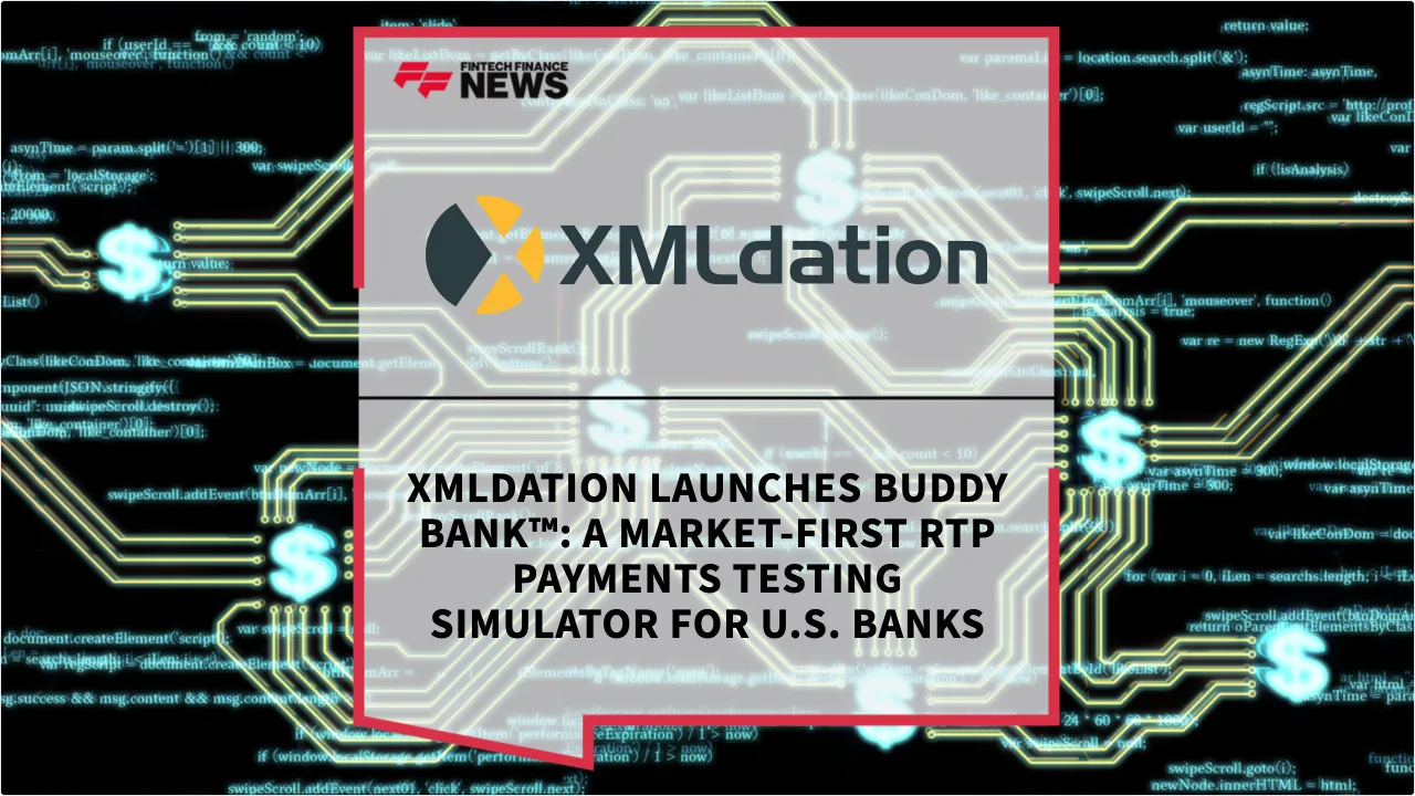 Press Release: XMLdation Launches Buddy Bank™: A Market-First RTP Payments Testing Simulator for U.S. Banks | Featured Image by FF News