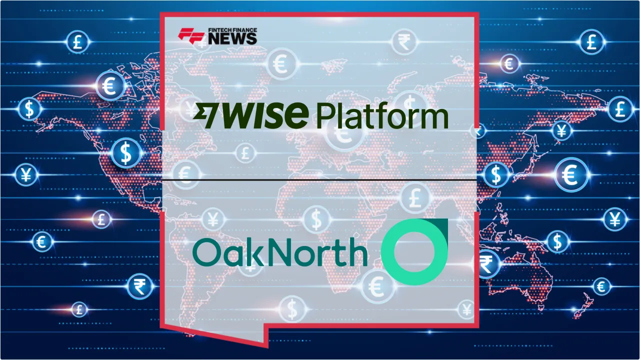 Press Release: OakNorth Partners with Wise Platform to Accelerate International Payments for UK SMEs | Featured Image by FF News