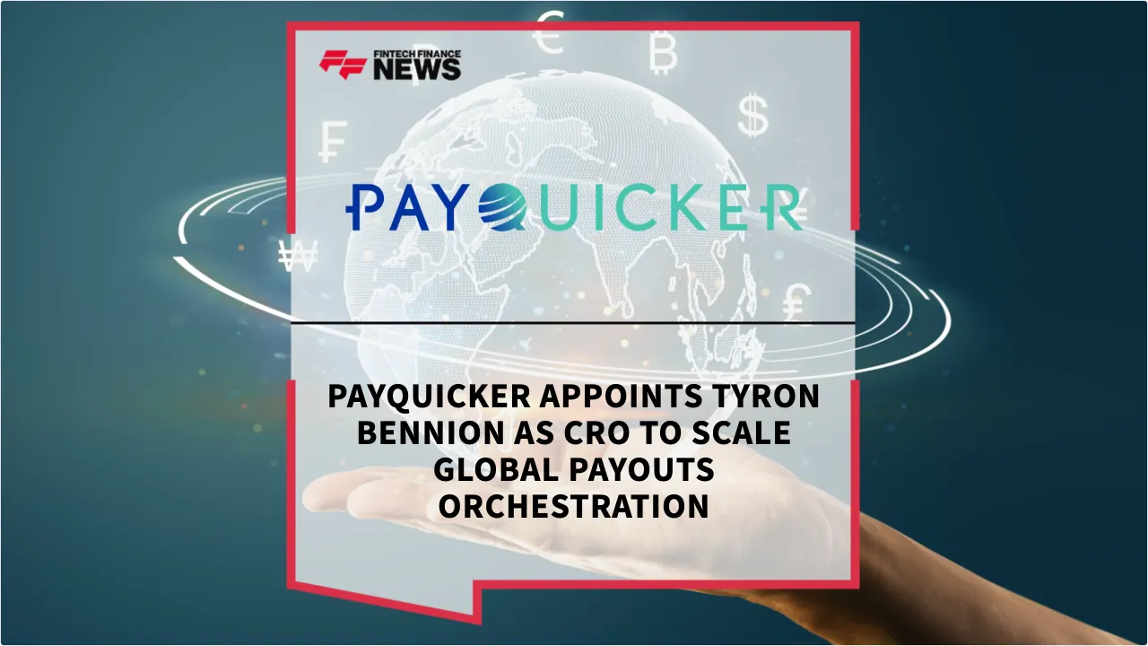 Press Release: PayQuicker Appoints Tyron Bennion as CRO to Scale Global Payouts Orchestration | Featured Image by FF News