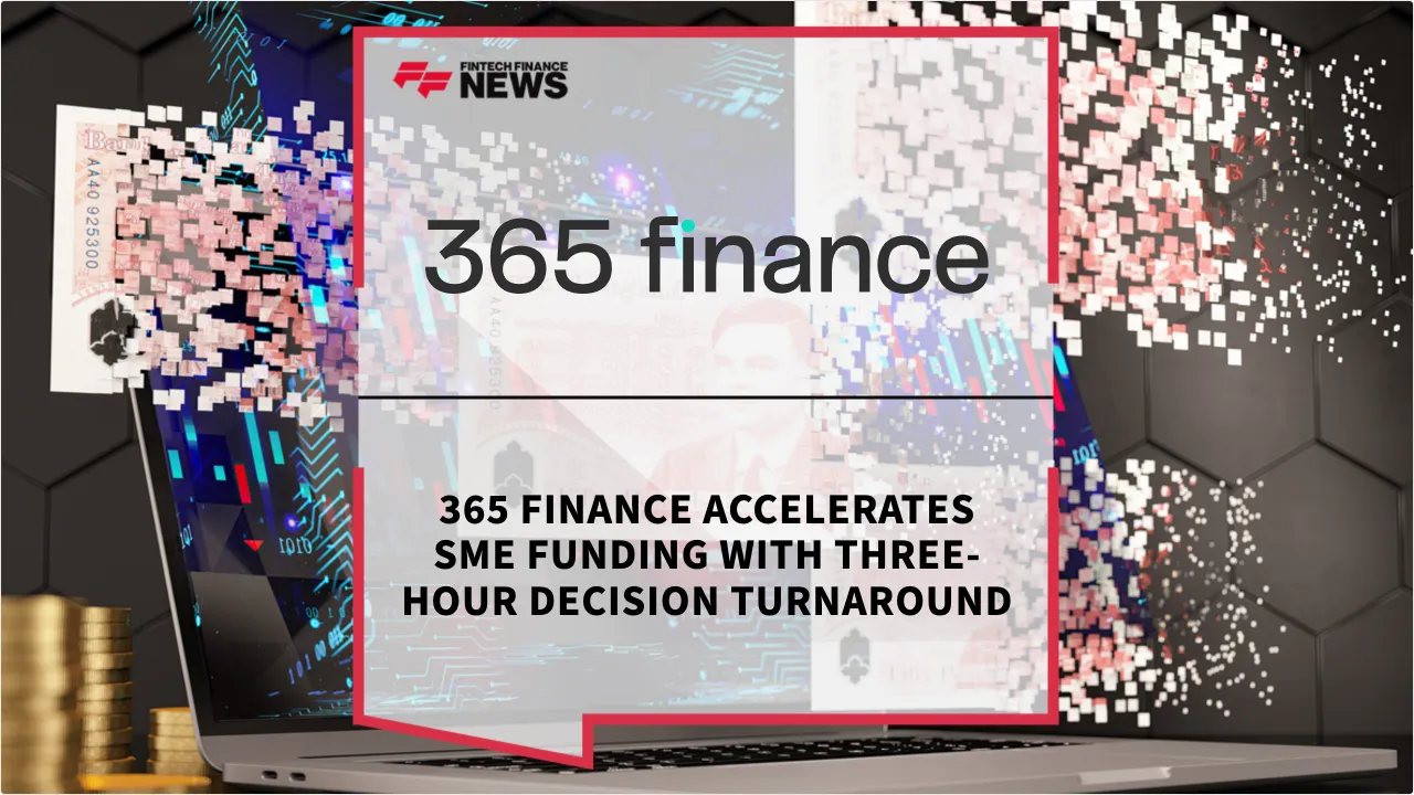 Press Release: 365 Finance Accelerates SME Funding with Three-Hour Decision Turnaround | Featured Image by FF News