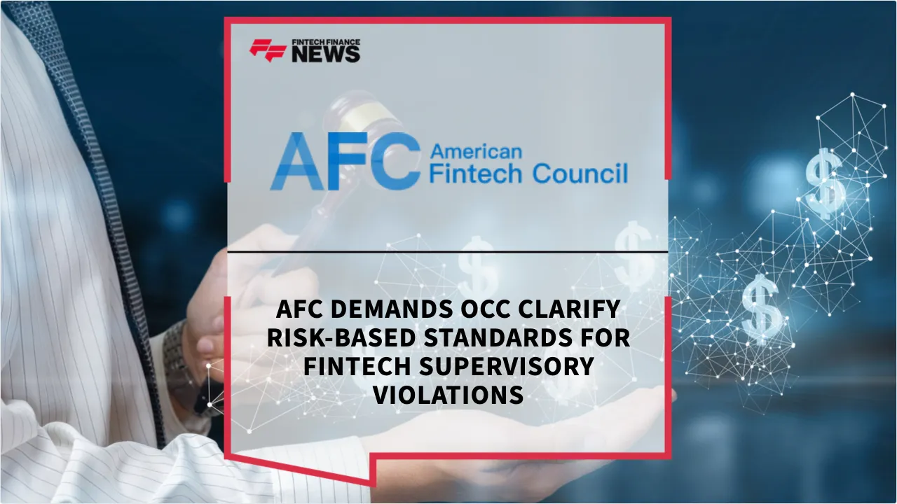 Press Release: AFC Demands OCC Clarify Risk-Based Standards for Fintech Supervisory Violations | Featured Image by FF News