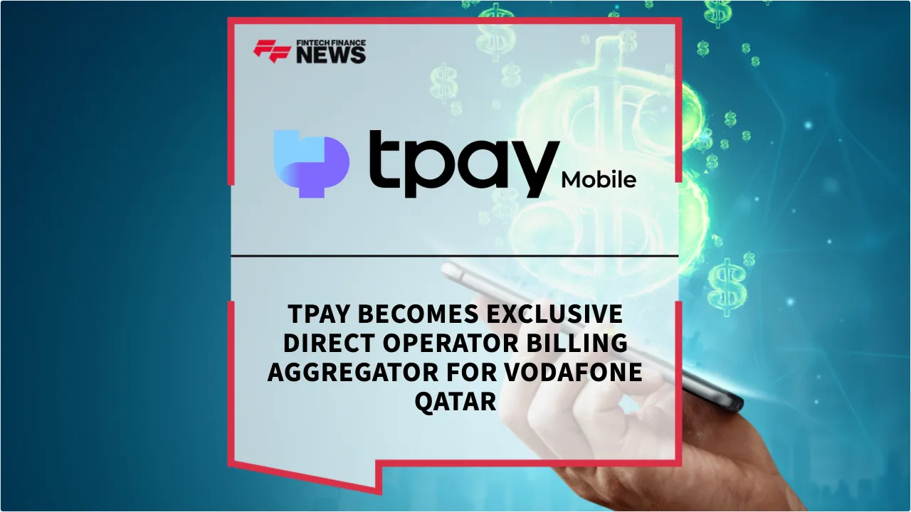Press Release: tpay Becomes Exclusive Direct Operator Billing Aggregator for Vodafone Qatar | Featured Image by FF News