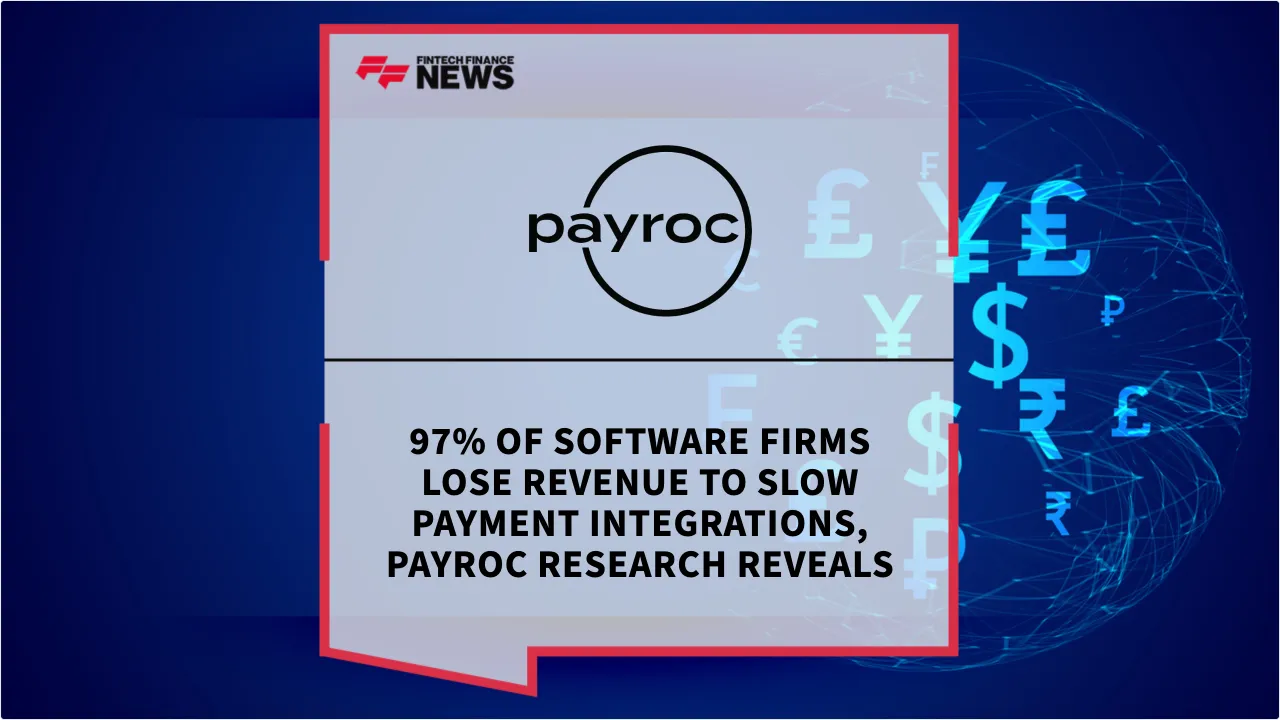 Press Release: 97% of Software Firms Lose Revenue to Slow Payment Integrations, Payroc Research Reveals | Featured Image by FF News
