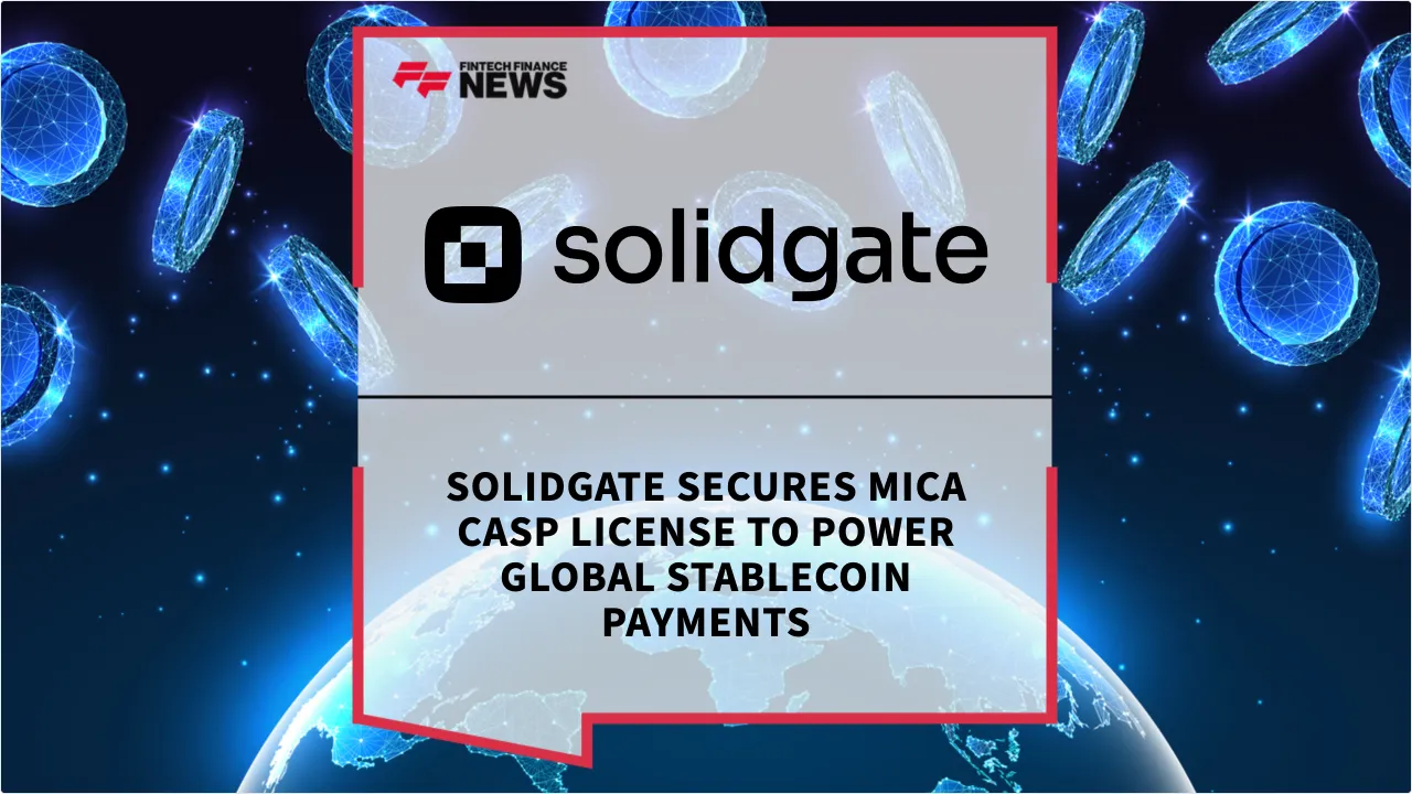Press Release: Solidgate Secures MiCA CASP License to Power Global Stablecoin Payments | Featured Image by FF News