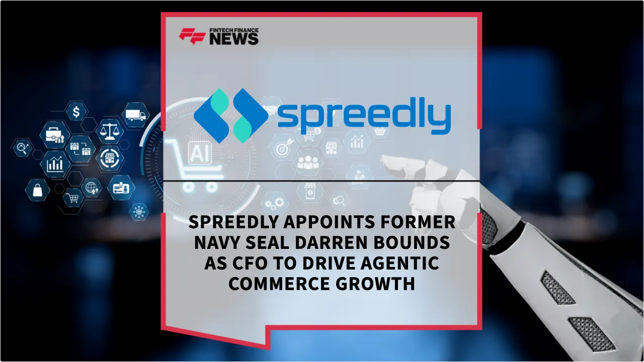 Press Release: Spreedly Appoints Former Navy SEAL Darren Bounds as CFO to Drive Agentic Commerce Growth | Featured Image by FF News
