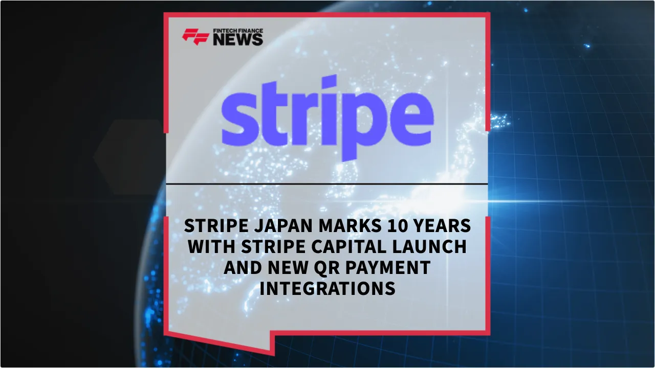 Press Release: Stripe Japan Marks 10 Years with Stripe Capital Launch and New QR Payment Integrations | Featured Image by FF News