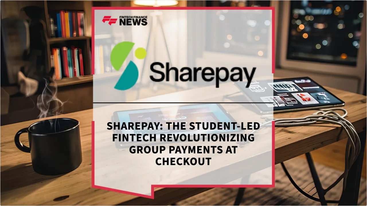 Press Release: SharePay: The Student-Led Fintech Revolutionizing Group Payments at Checkout | Featured Image by FF News