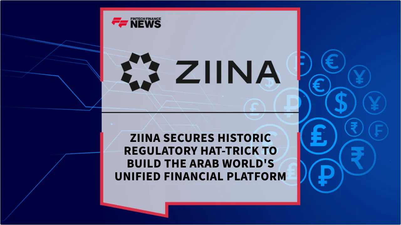 Press Release: Ziina Secures Historic Regulatory Hat-Trick to Build the Arab World's Unified Financial Platform | Featured Image by FF News
